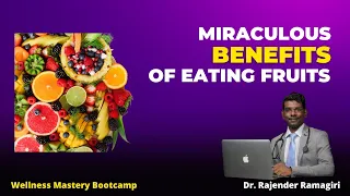 2.1 Miraculous benefits of eating Fruits