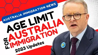 Age limit for Migrating to Australia | Age Criteria to Get an Australian PR Visa