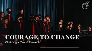 'Courage to Change' Vocal Ensemble - Choir Night