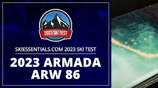 2023 Armada ARW 86 - SkiEssentials.com Ski Test