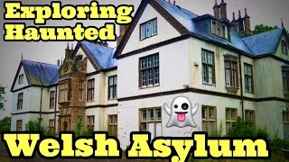 HAUNTED MENTAL ASYLUM (NORTH WALES HOSPITAL)