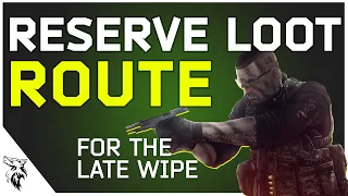 High Intensity Loot Route on Reserve for the Late Wipe | EUL Gaming