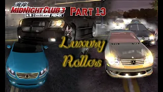 Midnight Club 3: Dub Edition Remix - PlayThrough Part 13: Luxury Rollers