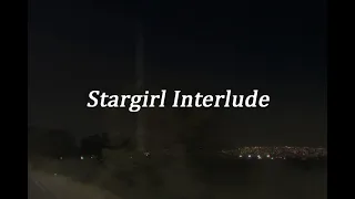 Stargirl Interlude - The Weeknd & Lana Del Rey Extended version - Lyrics