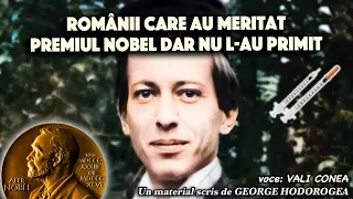 Romanii care au meritat premiul Nobel dar nu l-au primit