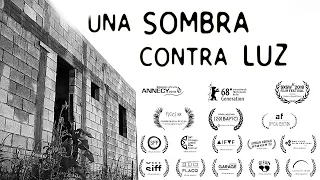 Una Sombra Contra Luz | Cortometraje (Premio de La Audiencia y Mejor Actor Festival de Cannes)