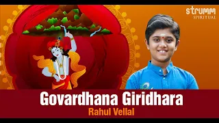 Govardhana Giridhara I Rahul Vellal I Sri Narayana Teertha