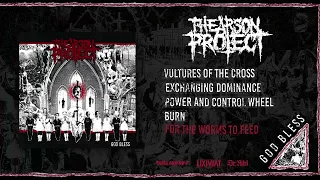 THE ARSON PROJECT - GOD BLESS full album 2023