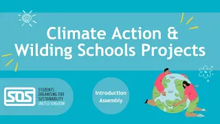 Full Introduction to Climate Action and Wilding Schools