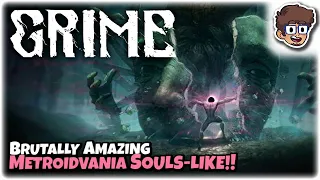 BRUTALLY AMAZING METROIDVANIA SOULS-LIKE!! | Let's Try: GRIME | Gameplay