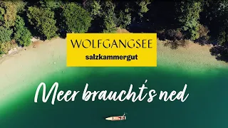 Wolfgangsee - Meer braucht's ned