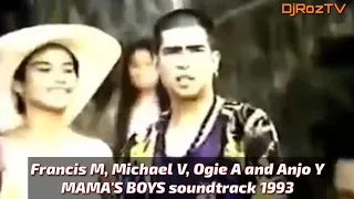 1993 MAMA'S BOYS Soundtrack Francis M. Michael V. Ogie A. and Anjo Y.