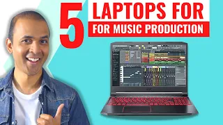Top 5 Laptops for Music Production