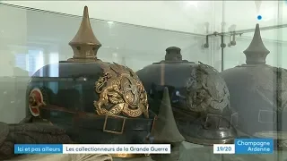 Les collectionneurs de la Grand Guerre