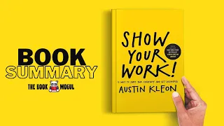 Show Your Work! by Austin Kleon Book Summary