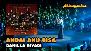 DANILLA RIYADI!!! Andai Aku Bisa Bersama Mu