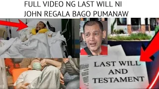 A FULL VIDEO OF LAST WILL NI JOHN REGALA BAGO PUMANAW!