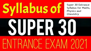 super 30 syllabus for entrance exam 2021. must watch 👍 #super30 | Study Club