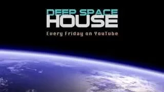 Deep Space House Show 146 | Atmospheric Deep House and Deep Tech House Mix | 2015