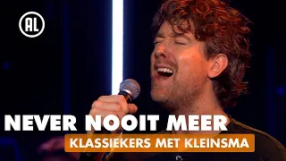 Never Nooit Meer - Simone Kleinsma met Van der Laan en Woe | KLASSIEKERS MET KLEINSMA