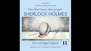 Junger Sherlock Holmes | Folge 11: Ein würdiger Gegner (Komplettes Hörbuch)