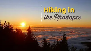 Hiking tour around the Rhodopes | Bulgaria