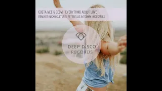Costa Mee & Geom - Everything About Love (Pete Bellis & Tommy Remix) (Pete Bellis & Tommy Remix)