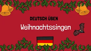 🎄 Weihnachtssingen | B1-B2 | Deutsch lernen