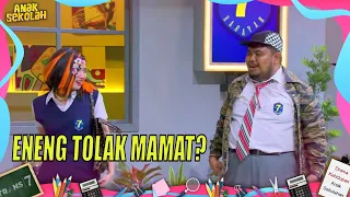 Sedih, Cinta Mamat Ditolak Neng Cempaka | ANAK SEKOLAH (02/08/22) Part 4