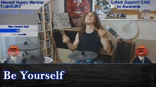 Be Yourself - Audioslave - Drum Cover - TwitchTV