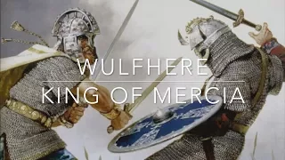 Wulfhere: King of Mercia