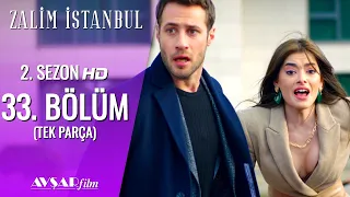 Zalim İstanbul 33. Bölüm (Tek Parça) HD