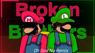 BROKEN BROTHERS ["Oh God No" Remix] || Mario's Madness