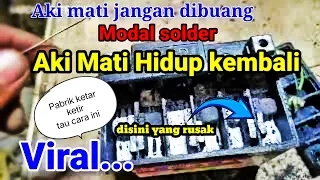 🔴CARA SERVIS AKI KERING MATI‼️ MASIH BISA DI PERBAIKI#💲@SARDI ELEKTRONIK