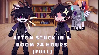 AFTON STUCK IN A ROOM FOR 24 HOURS || FULL || GACHA