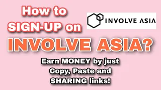 What is INVOLVE ASIA? | How to SIGN-UP? 2022 | Affiliate Marketing |  Part 1 | Philippines