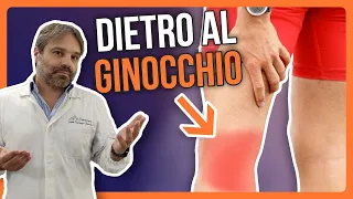 DOLORE DIETRO al GINOCCHIO: le 5 CAUSE e le CURE migliori