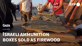 Gazans recycle Israeli army ammunition boxes to sell as firewood | AFP