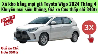 Xả Kho siêu Khủng Toyota Wigo 2024 Tháng 4|Chạy doanh số bán bằng mọi giá|Xe 24h|Toyota Pháp Vân