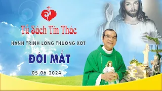 Hành Trình Lòng Thương Xót | ĐÔI MẮT | 05/06/2024