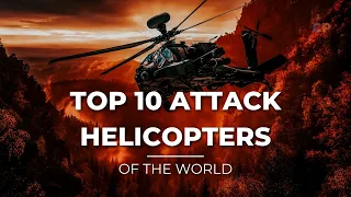 Top 10 best attack helicopters in 2023