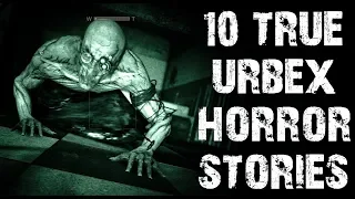 10 TRUE Terrifying Abandoned Places & Urbex Horror Stories | (Scary Stories)