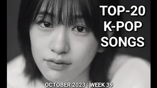 TOP-20 K-POP SONGS | OCTOBER 2023 - WEEK 1