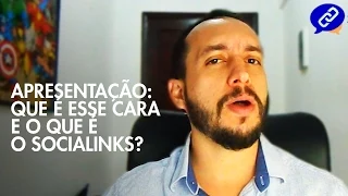 Quem sou eu e o que é o Socialinks