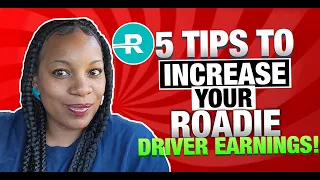 5 Tips To INCREASE Your Roadie Driver Earnings!