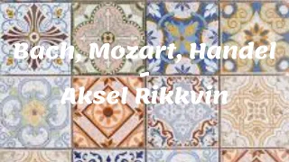 Bach, Handel, Mozart soloist Aksel Rykkvin