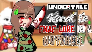 Undertale react to FNAF lore in a nutshell