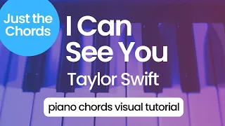 Piano Chords - I Can See You (Taylor Swift)