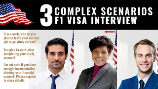 APPROVED F1 Visa Interview - 3 COMPLEX interview scenarios 🎓✈️