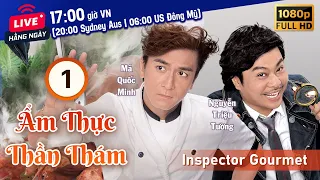 Ẩm Thực Thần Thám (Inspector Gourmet) tập 1/20 | tiếng Việt | Mã Quốc Minh, Sầm Lệ Hương | TVB 2016